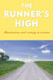 THE RUNNER'S HIGH, edited by Garth Battista -- click here to read more or buy it at Amazon